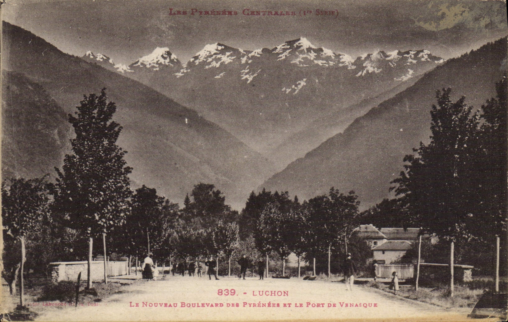 Le Nouveau Boulevard des Pyrénées et le Port de Venasque — Luchon — Les Pyrénées Centrales (1ère Série) — Éditeur : La Bonne Édition