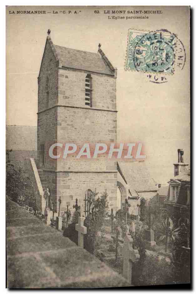 Le Mont Saint-Michel — L'Église paroissiale — La "C.P.A." n°62