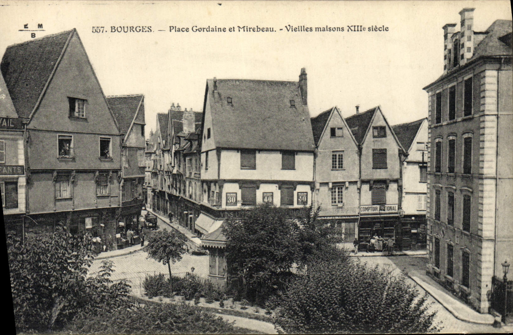 CPA Bourges Place Gordaine et Mirebeau Vielles Maisons 13eme