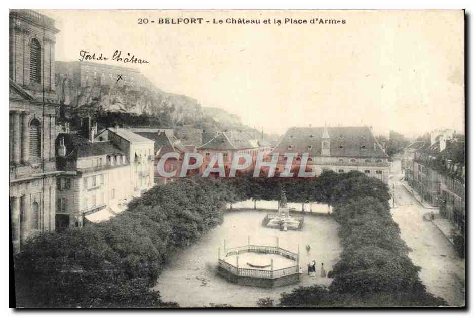 CPA Belfort Le Chateau et la Place d'Armes