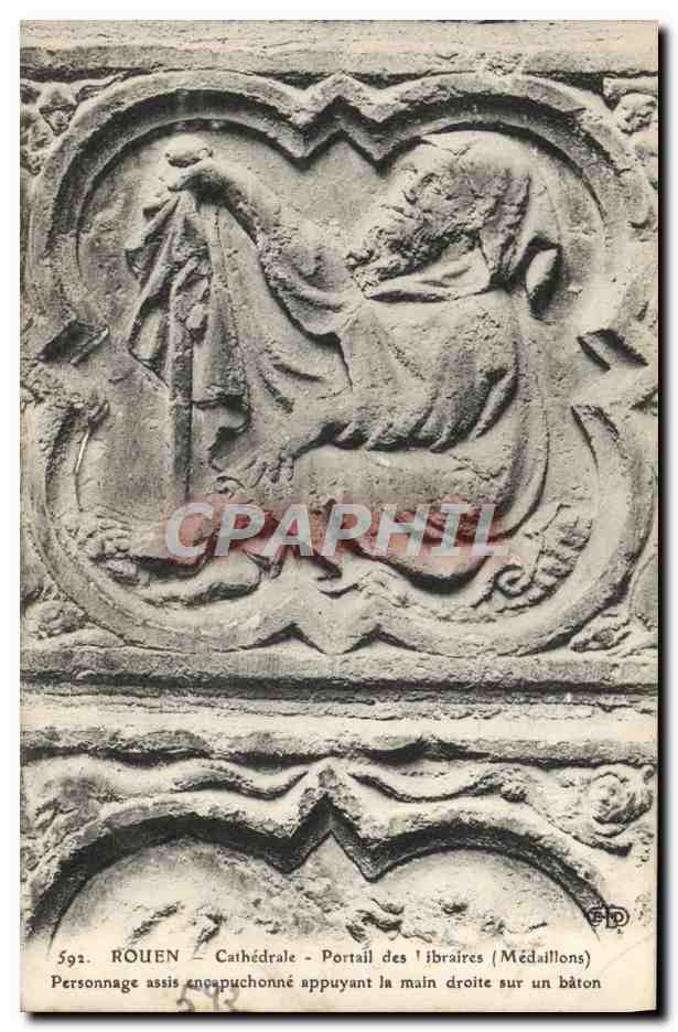 CPA Rouen Cathedrale Portail des Libraires Medaillons Personnage assis encapuchonne appuyant la main droite sur un bato