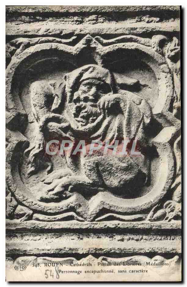 CPA Rouen Cathedrale Portail des Libraires Medaillons Personnage encapuchonne sans caractere