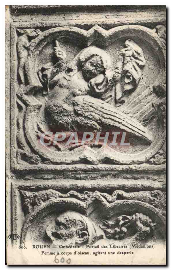 CPA Rouen Cathedrale Portail des Libraires Medaillons Femme a corps d'oiseau agitant une draperie