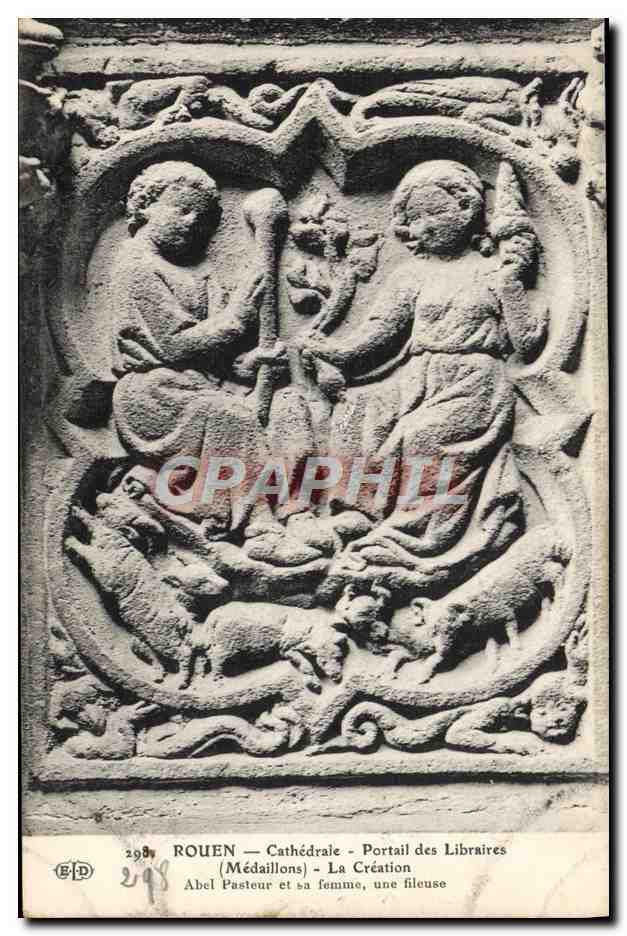 CPA Rouen Cathedrale Portail des Libraires Medaillons La creation Abel pasteur et sa femme une fileuse 