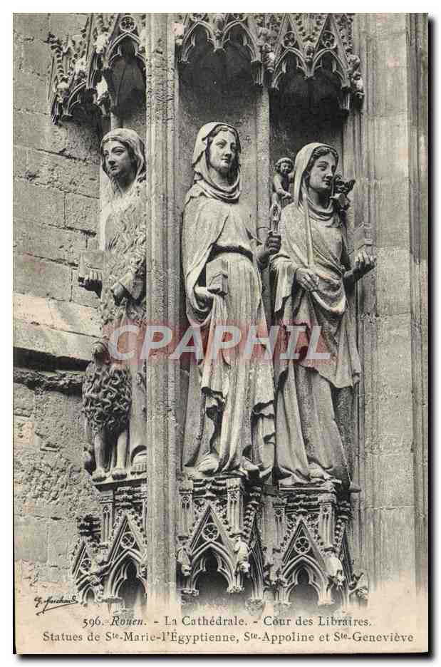 CPA Rouen La Cathedrale Cour des Libraires Statues de Ste Marie l'egyptienne Ste Appoline et Ste Genevieve Egypte 
