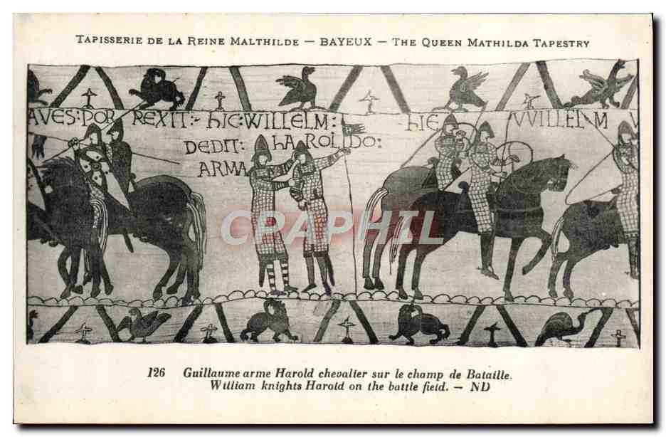 CPA Tapisserie de la Reine Mathilde Bayeux Guillaume arme Harold chevalier sur le champ de bataille 