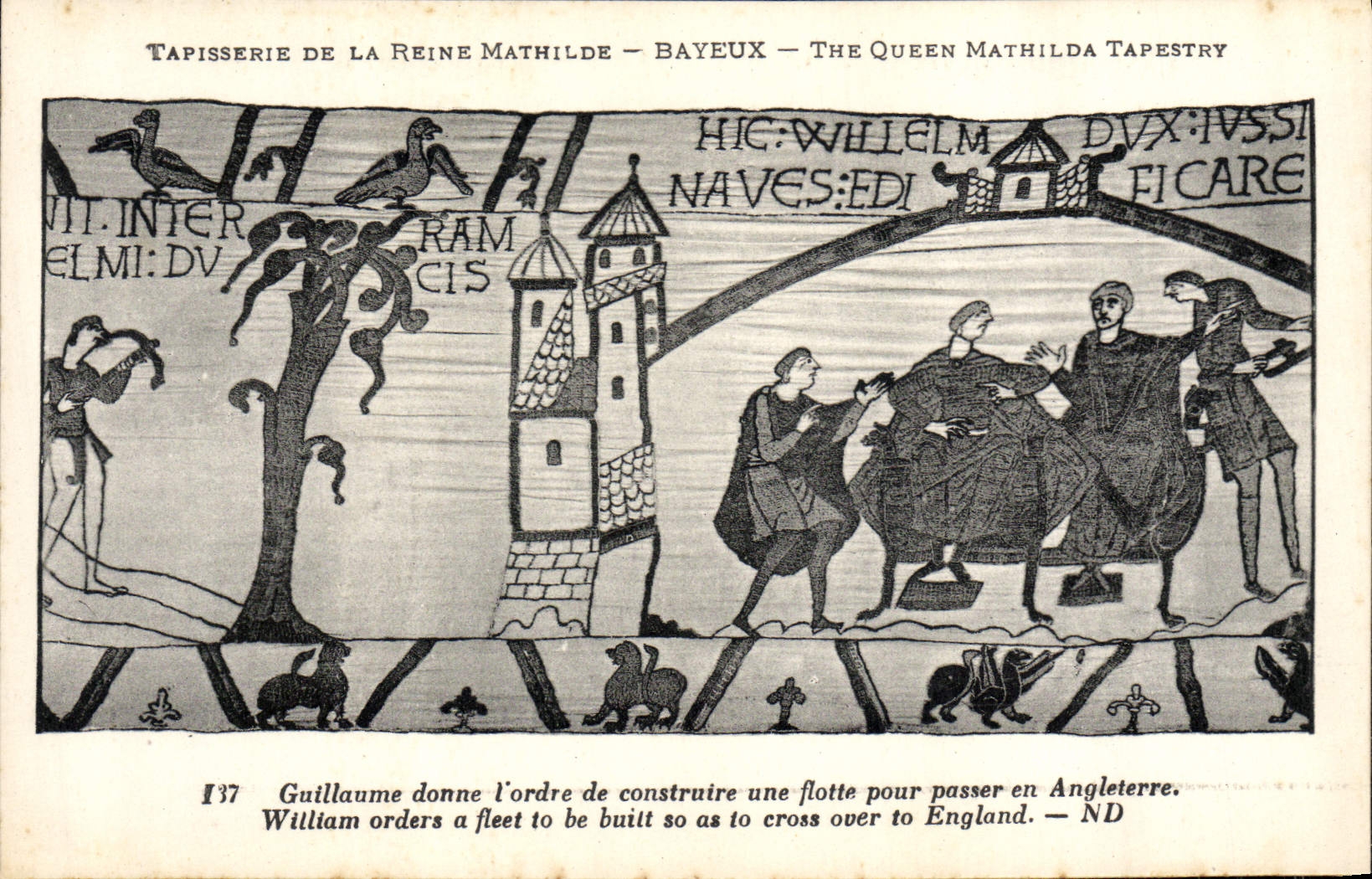 CPA Tapisserie de la Reine Mathilde Bayeux Guillaume donne l'ordre de construire une flotte pour passer en Angleterre
