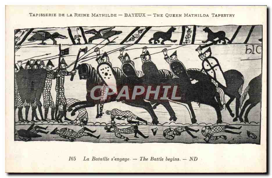 Tapisserie de la Reine Mathilde — Bayeux — The Queen Mathilda Tapestry — La Bataille s'engage — The Battle begins — N° 165