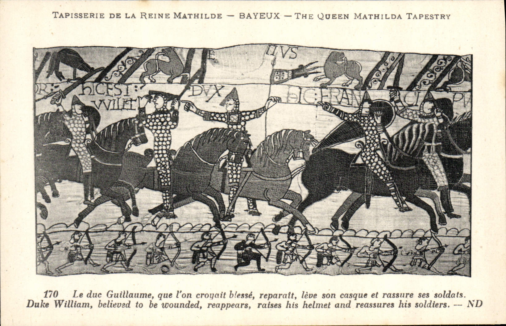 CPA Tapisserie de la Reine Mathilde Bayeux Le duc Guillaume 