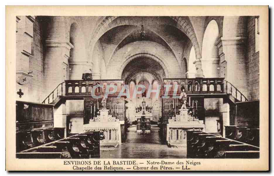 CPA Environs De La Bastide Notre Dame des Neiges Chapelle des reliques Choeur des peres