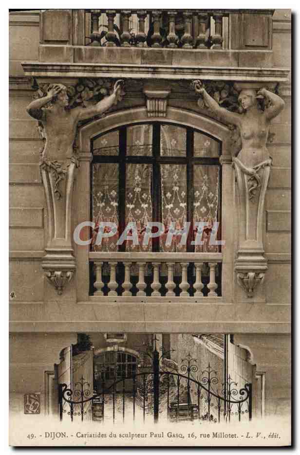 CPA Dijon Cariatides du Sculpteur Paul Gasq rue Millotet