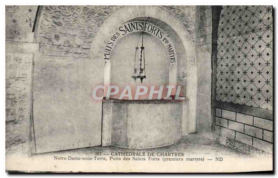 Notre-Dame-sous-Terre — Puits des Saints Forts (premiers martyrs) — Cathédrale de Chartres