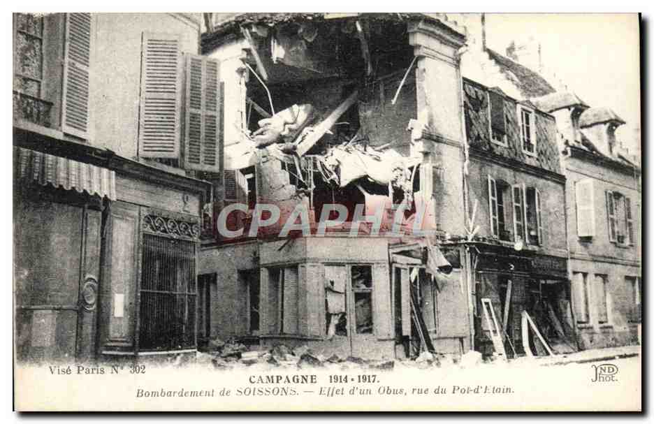 CPA Campagne Bombardement de Soissons Effet d'un obus rue du Pot d'Etain Militaria