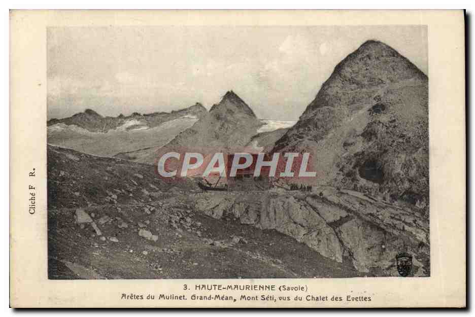 CPA Haute Maurienne Aretes du Mulinet Grand Mean Mont Seti vus du chalet des Evettes