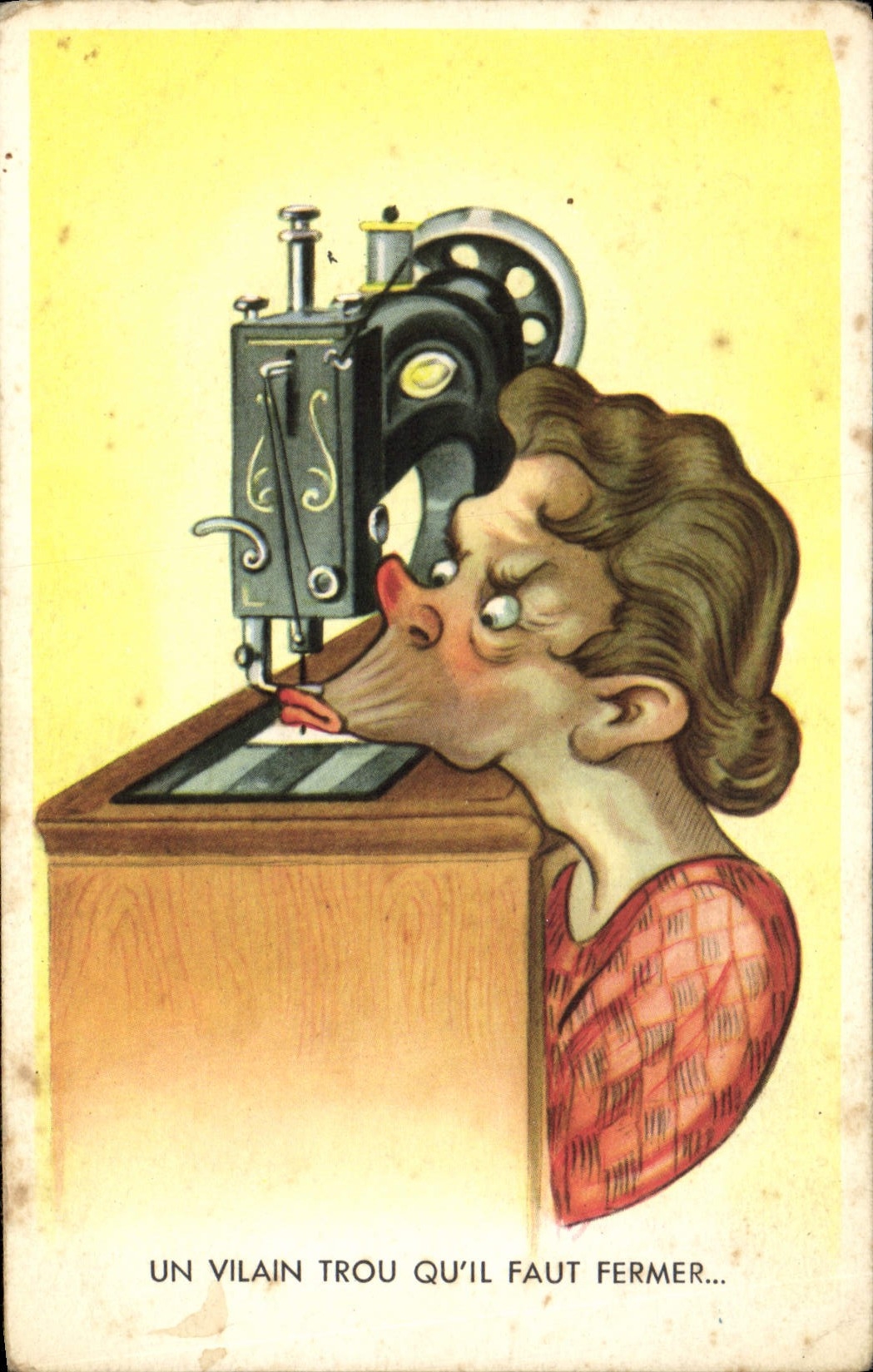 CPA Un Vilain Trou Qui'l Faut Fermer Machine a coudre