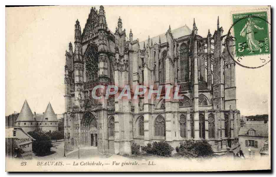 Beauvais — La Cathédrale — Vue générale — LL. — Éditeur : LL.