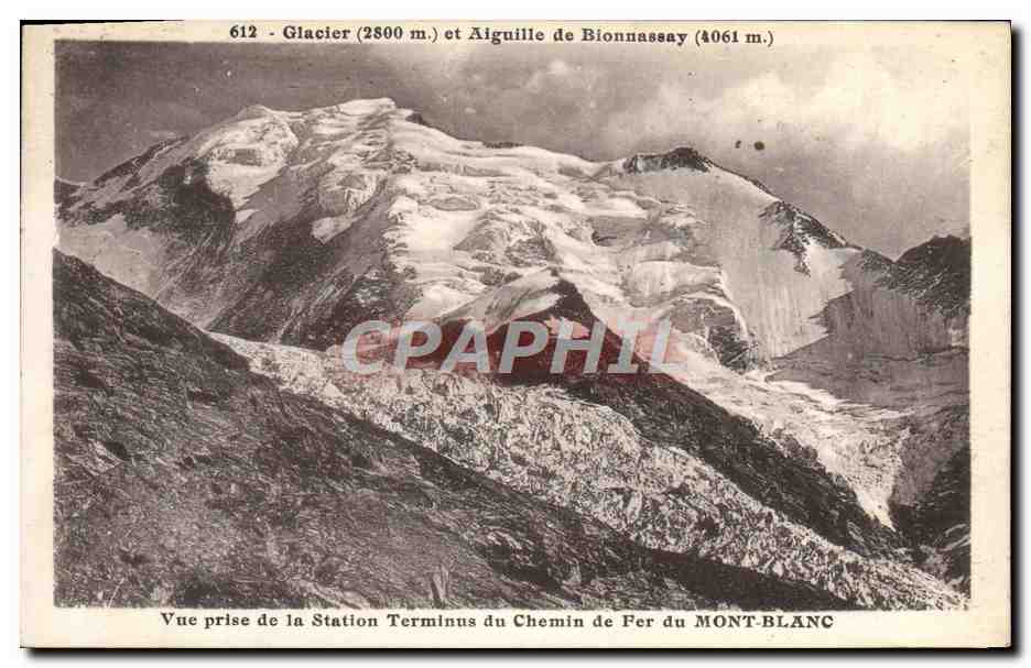 CPA Glacier et Aliguille de Bionnassay Vue prise de la station terminus du chemin de fer du Mont Blanc 