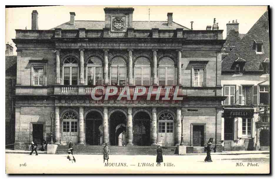 CPA Moulins L'Hotel de Ville Fuselli