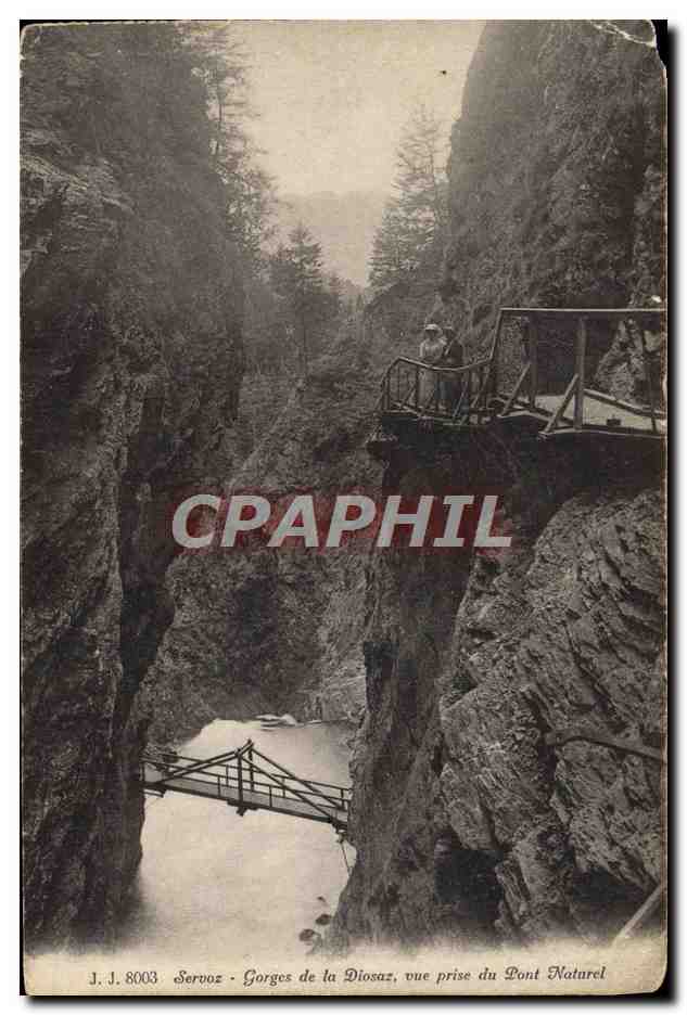 CPA Servoz Gorges de la Diosaz Vue Prise du Pont Naturel