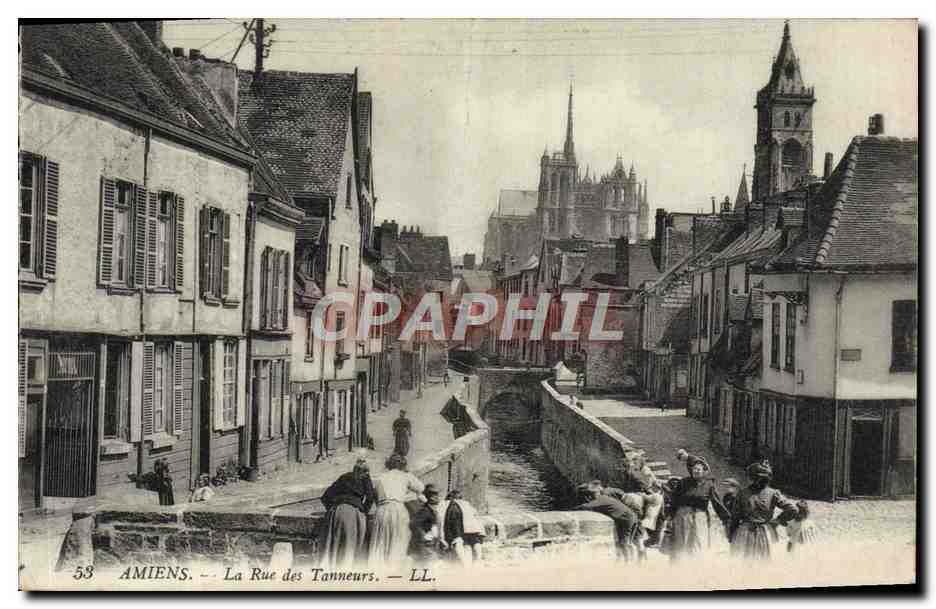 Amiens — La Rue des Tanneurs — LL. n°58