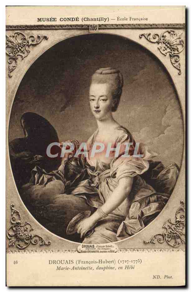 CPA Musee Conde Chantilly Ecole Francaise Drouais Marie Antoinette dauphine en Hebe 