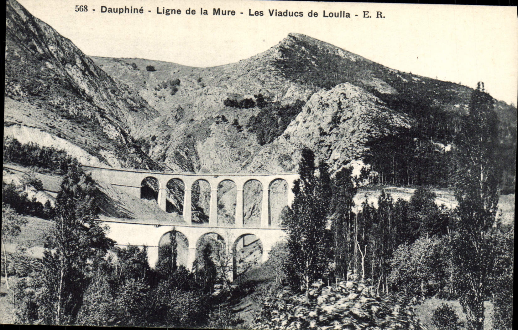 Die Viadukte von Loulla - Dauphiné - Linie der Mure - E.R. n°568