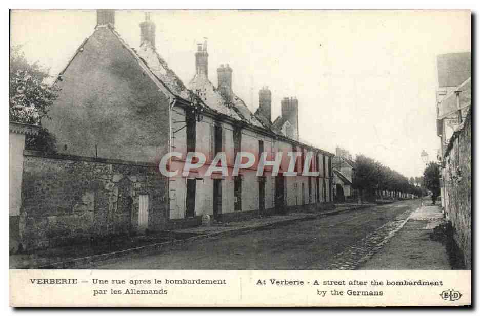 Verberie — Une rue après le bombardement par les Allemands — E.P.D.