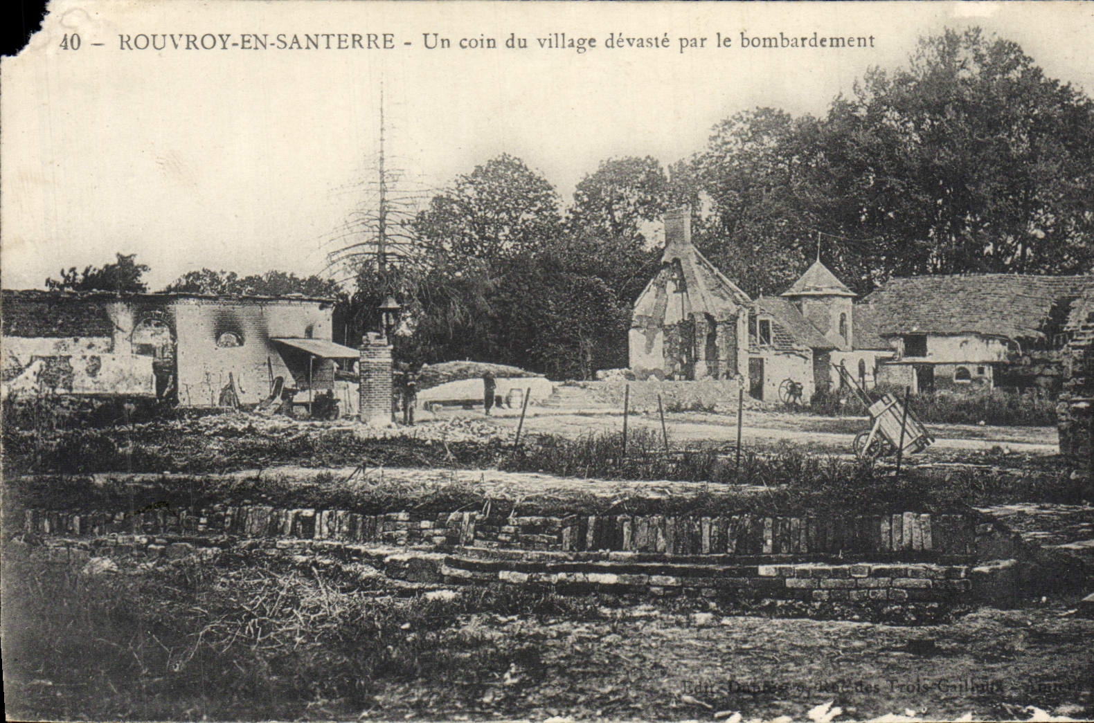 Rouvroy-en-Santerre — Un coin du village dévasté par le bombardement — Jules Dauvin, Imp. Catala Frères, Paris
