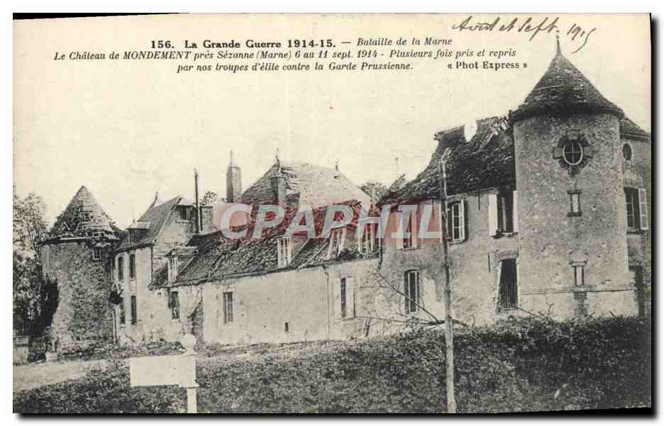 Le Château de MONDEMENT près Sézanne — Bataille de la Marne, 6-11 sept. 1914 — « Phot Express »