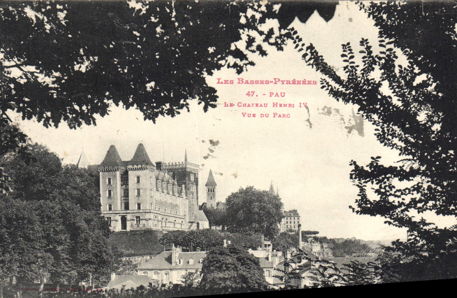 Le Château Henri IV — Vue du Parc — Les Basses-Pyrénées, Pau