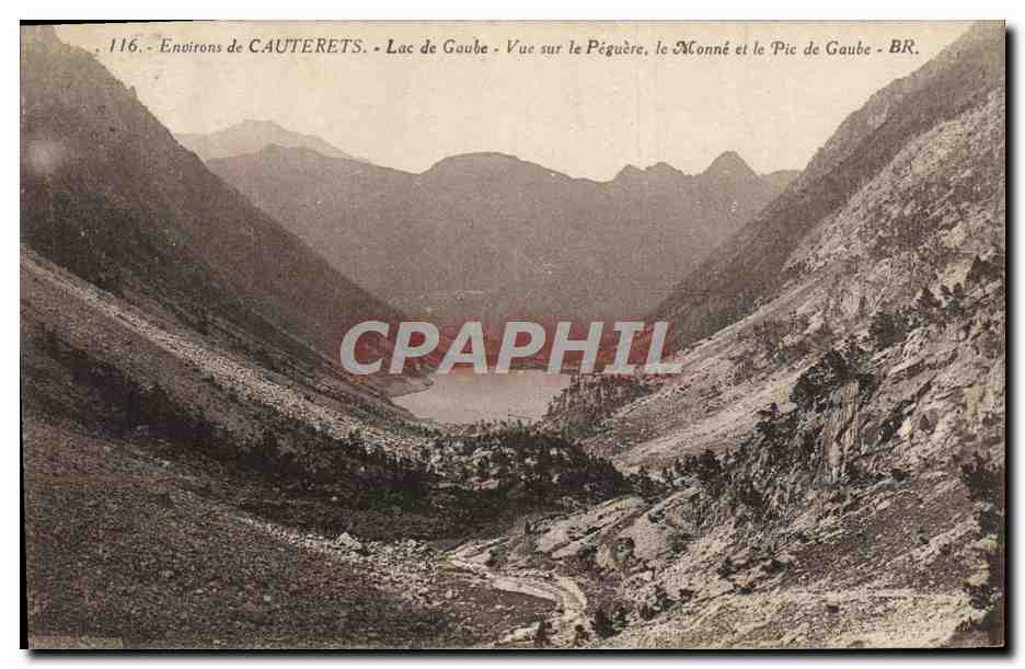 Environ de CAUTERETS - Lac de Gaube - Vue sur le Pégüère, le Monné et le Pic de Gaube - BR. - Bloc Frères, éditeurs, Bordeaux - n° 116