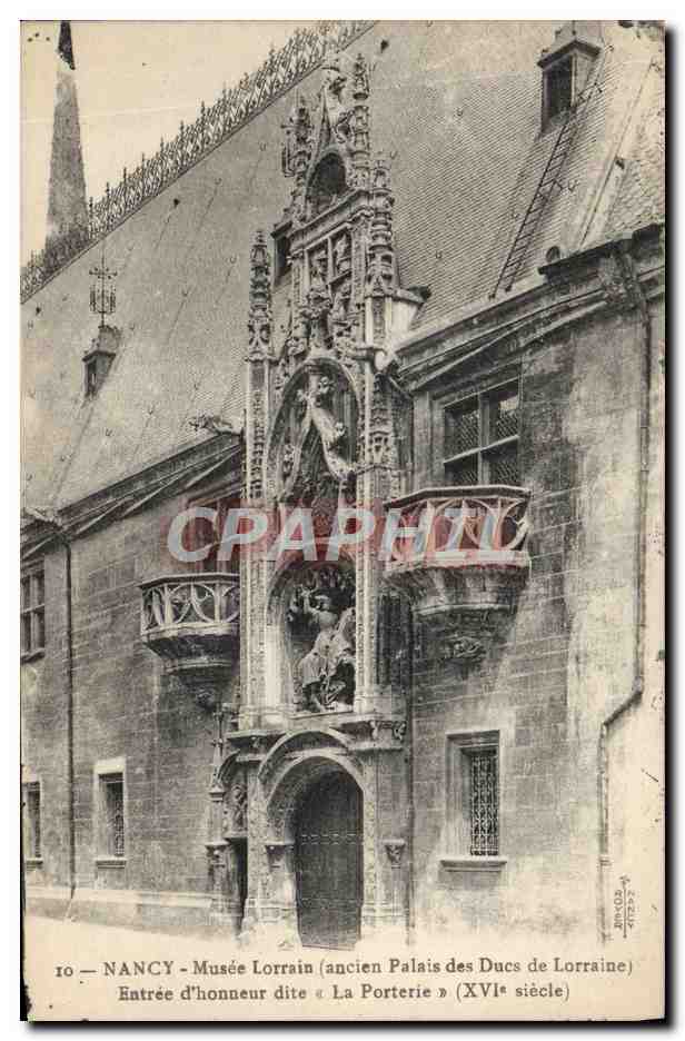 CPA Nancy Musee Lorrain Ancien palais des Ducs de Lorraine Entree d'honneur dite La porterie