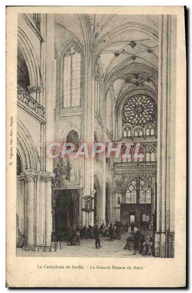 CPA Le Cathedrale De Senlis La Grande Rosace Du Nord