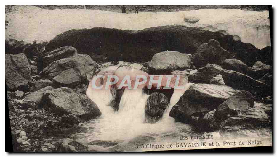 CPA Les Pyrenes Cirque De Gavarnie Et Le Pont De Neige