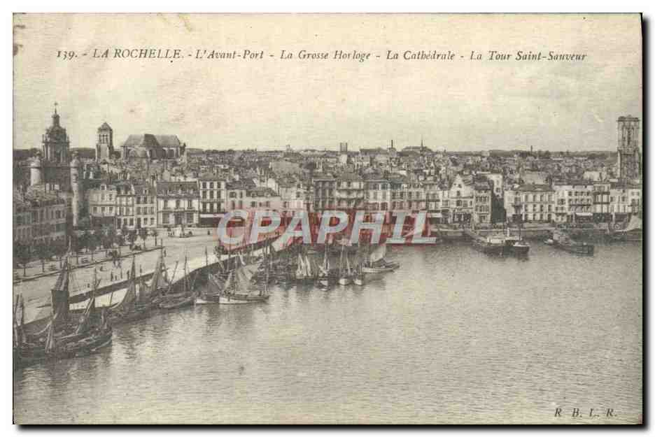 La Rochelle - L'Avant-Port - La Grosse Horloge - La Cathédrale - La Tour Saint-Sauveur — R.B.L.R.