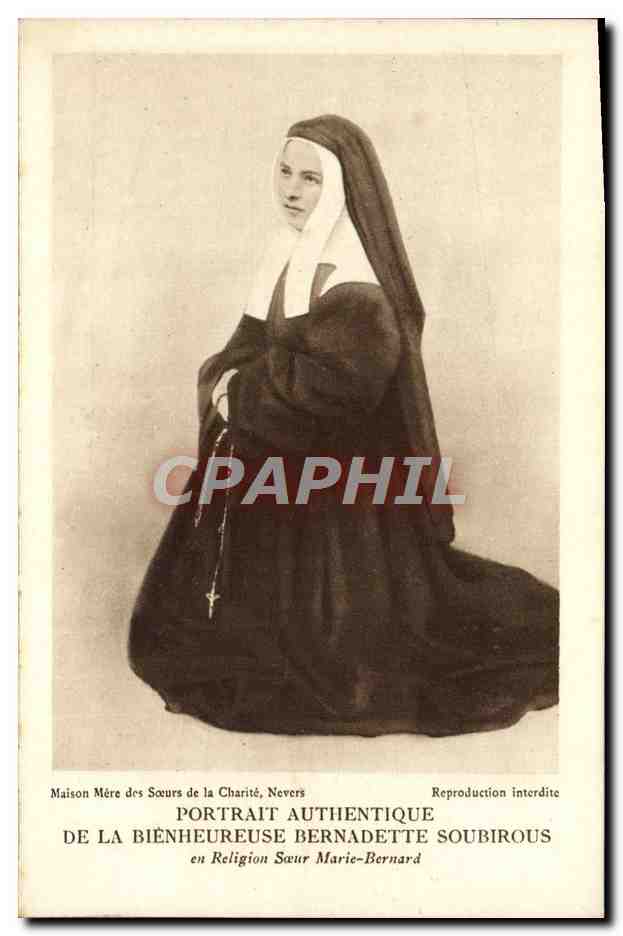CPA Portrait Authentique de la La Bienheureuse Bernadette Soubirous 