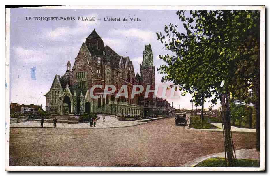 Le Touquet-Paris-Plage — Das Rathaus — Coll. Meuret
