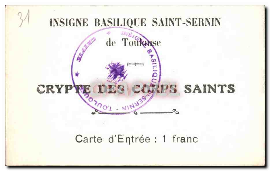 Carte d'entree Insigne Basilique Saint Sernin de Toulouse  — Verso