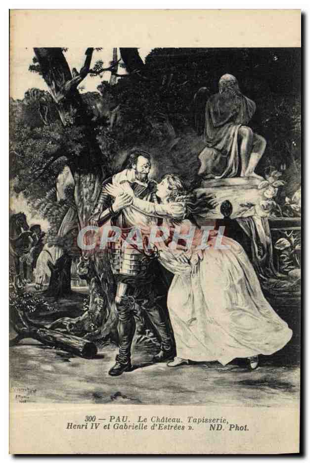 Henri IV et Gabrielle d'Estrées — Le Château. Tapiserie — PAU. N.D. Phot.