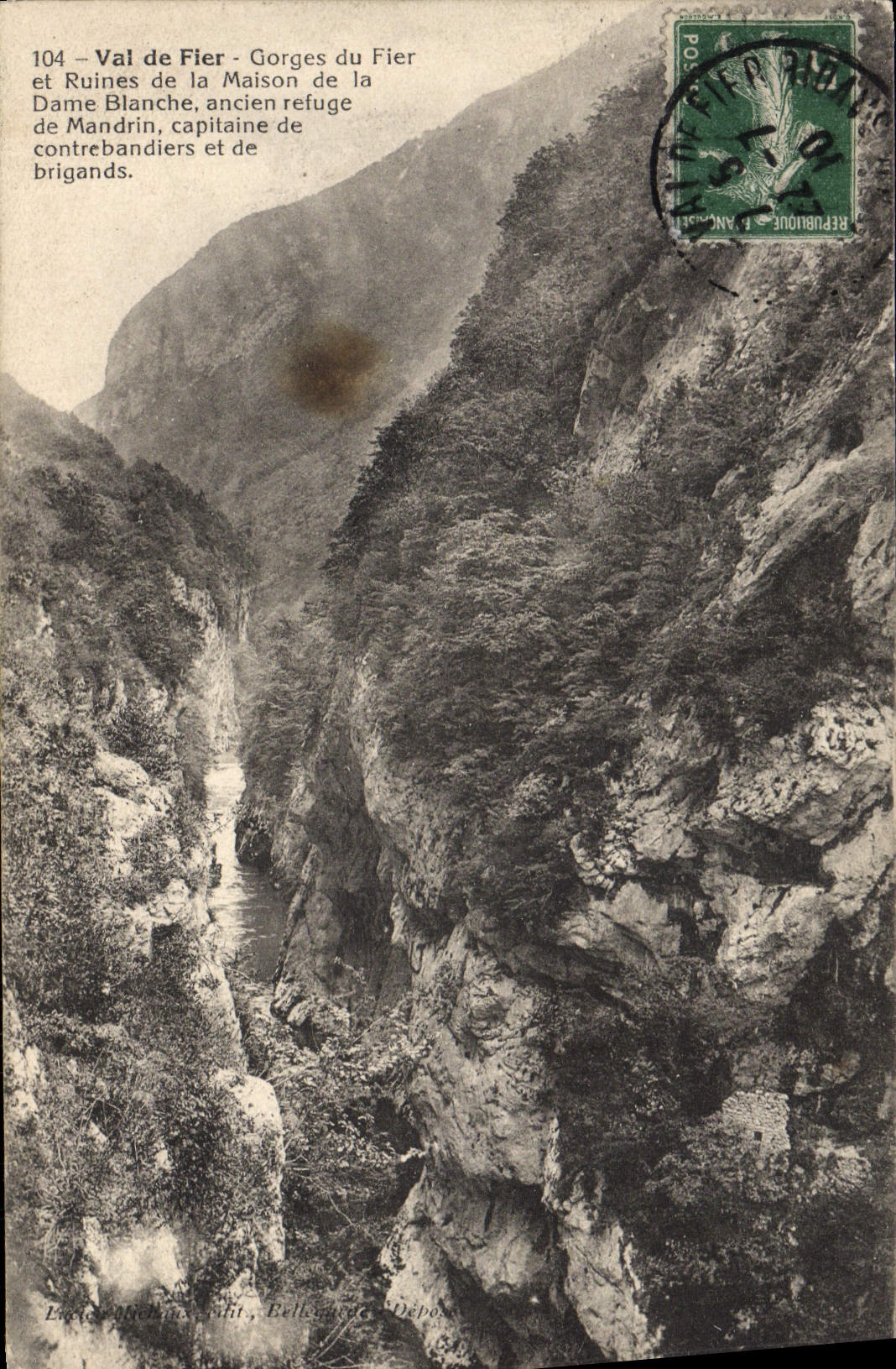 Val de Fier - Gorges du Fier et Ruines de la Maison de la Dame Blanche, ancien refuge de Mandrin, capitaine de contrebandiers et de brigands