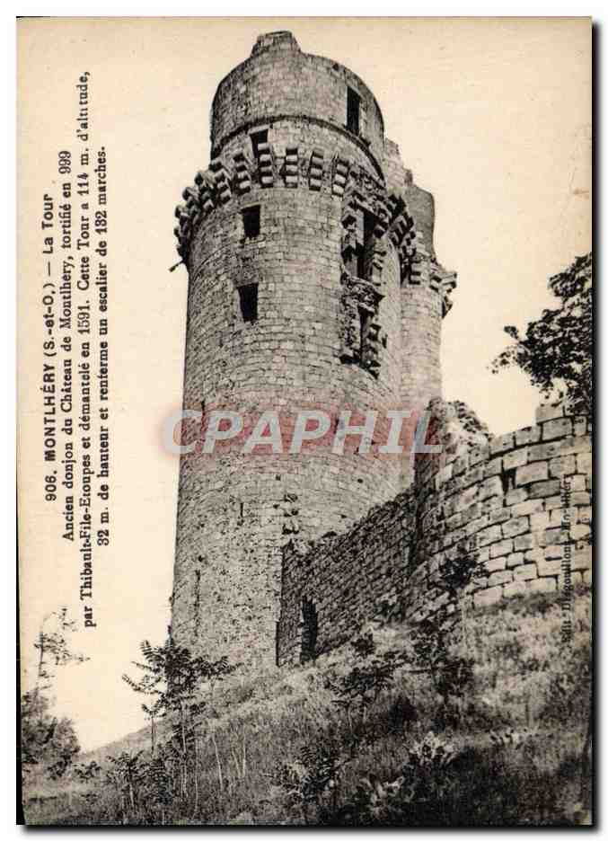 Tour du Château de Montlhéry — Ancien donjon, 32 m. de hauteur, torifié en 1591, escalier de 182 marches — par Thibonville-Filé-Eoupes