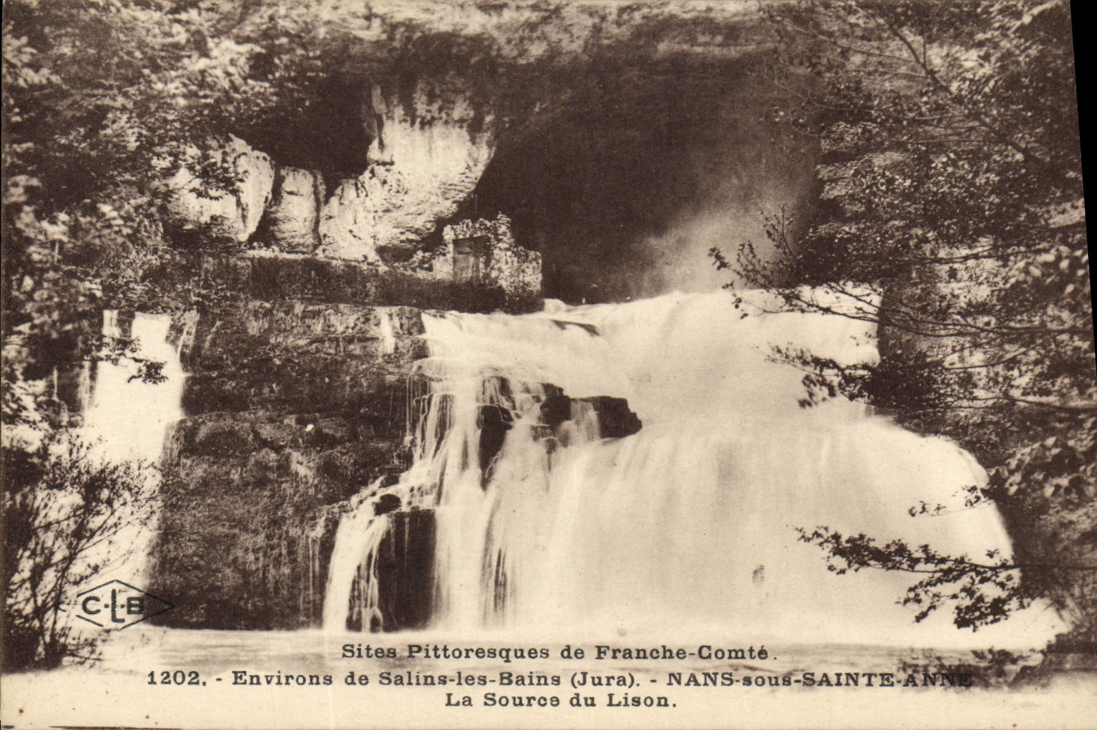 La Source du Lison — Sites Pittoresques de Franche-Comté — C.L.B. 1202
