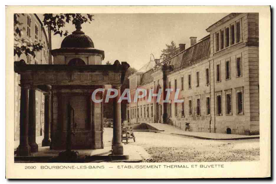 CPA Bourbonne Les Bains Etablissement Thermal et Buvette