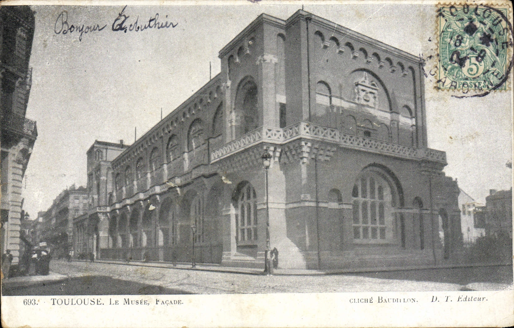 Toulouse. Le Musée, Façade — cliché Baudillon, éditeur D. T. Editeur, n° 693