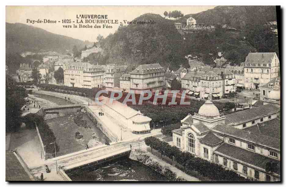CPA L'Auvergme La Bourboule Vue D'ensemble vers la roche des fees