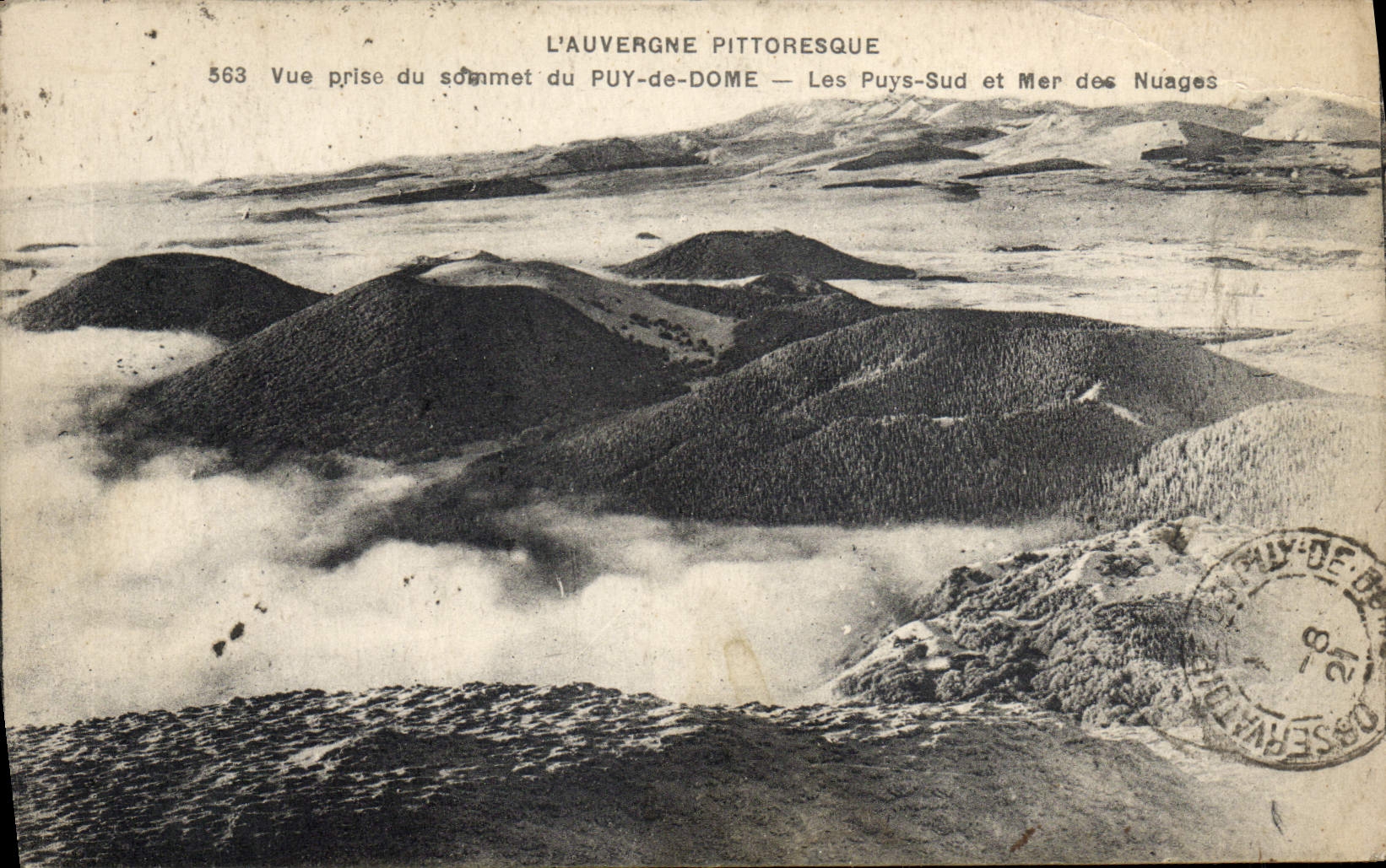 L'Auvergne pittoresque — Vue prise du sommet du Puy-de-Dôme — Les Puys-Sud et Mer des Nuages — n° 563