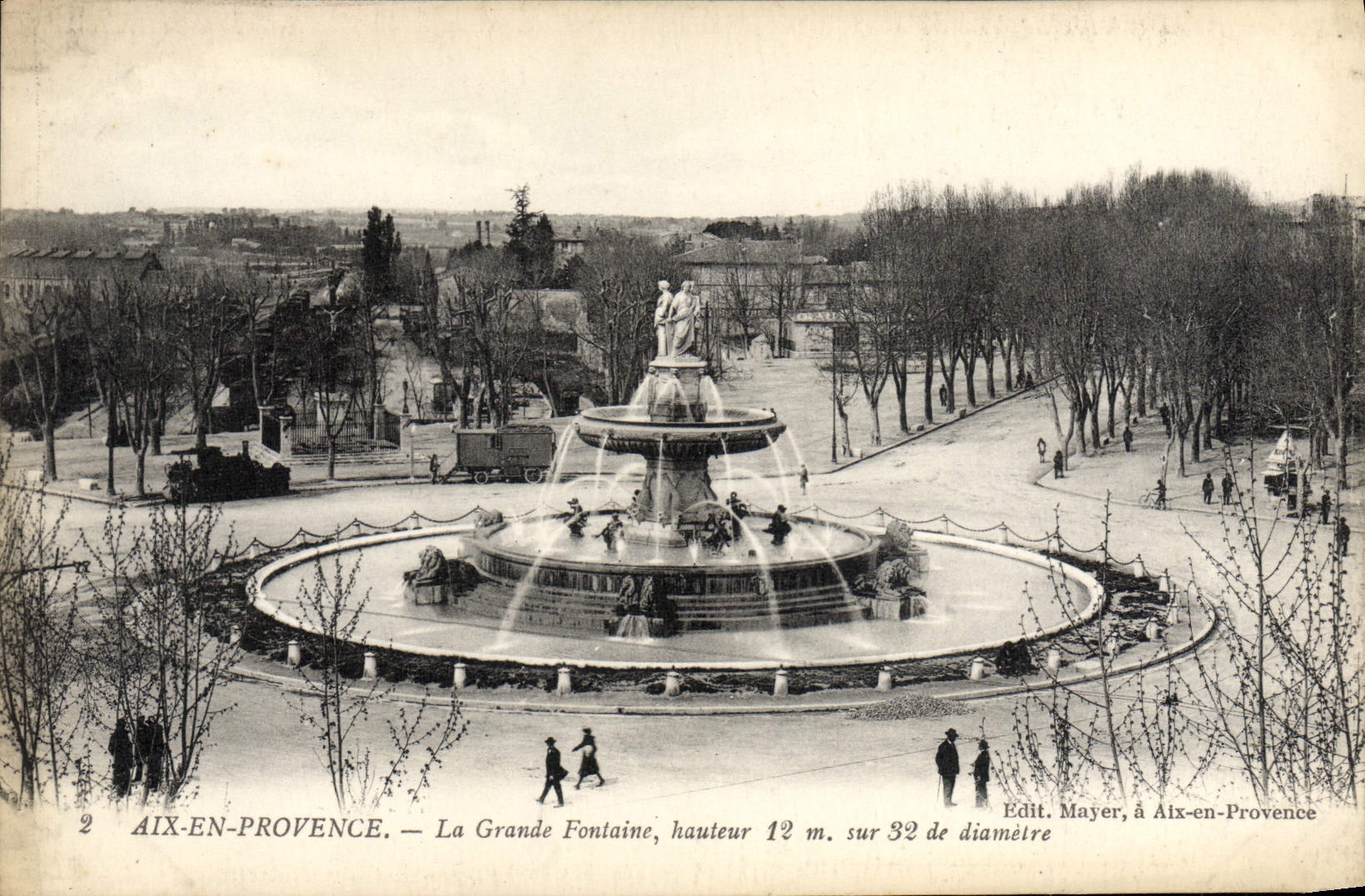 Aix-en-Provence — La Grande Fontaine, hauteur 12 m. sur 32 de diamètre — Edit. Mayer, à Aix-en-Provence