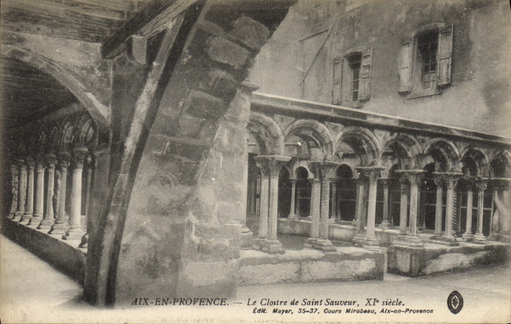 Aix-en-Provence — Le Cloître de Saint Sauveur, XIe siècle — Édit. Mayer, 35-37, Cours Mirabeau, Aix-en-Provence