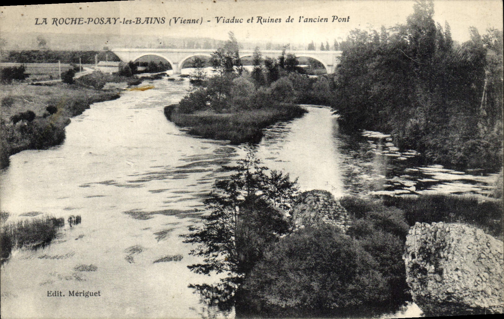 La Roche-Posay-les-Bains (Vienne) — Viaduc et Ruines de l'ancien Pont — Edit. Mériguet