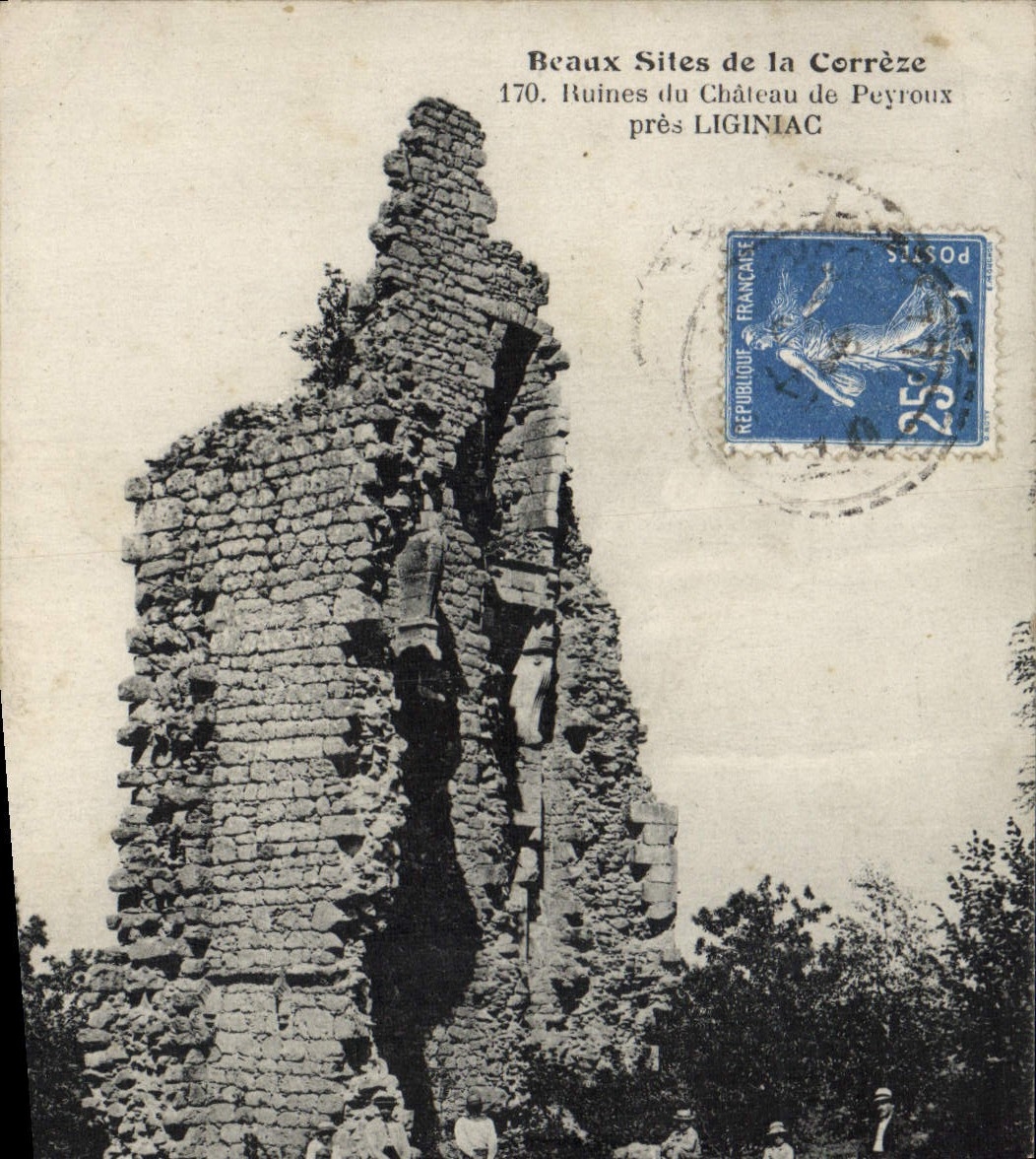 Ruines du Château de Peyroux près LIGINIAc — Beaux Sites de la Corrèze, n°170